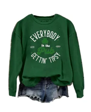 Aimery Everybody In The Pub Getting Tipsy Sweatshirt, St Patrick's Day Sweatshirt,Everybody In The Pub Getting Tipsy Shirt Green
