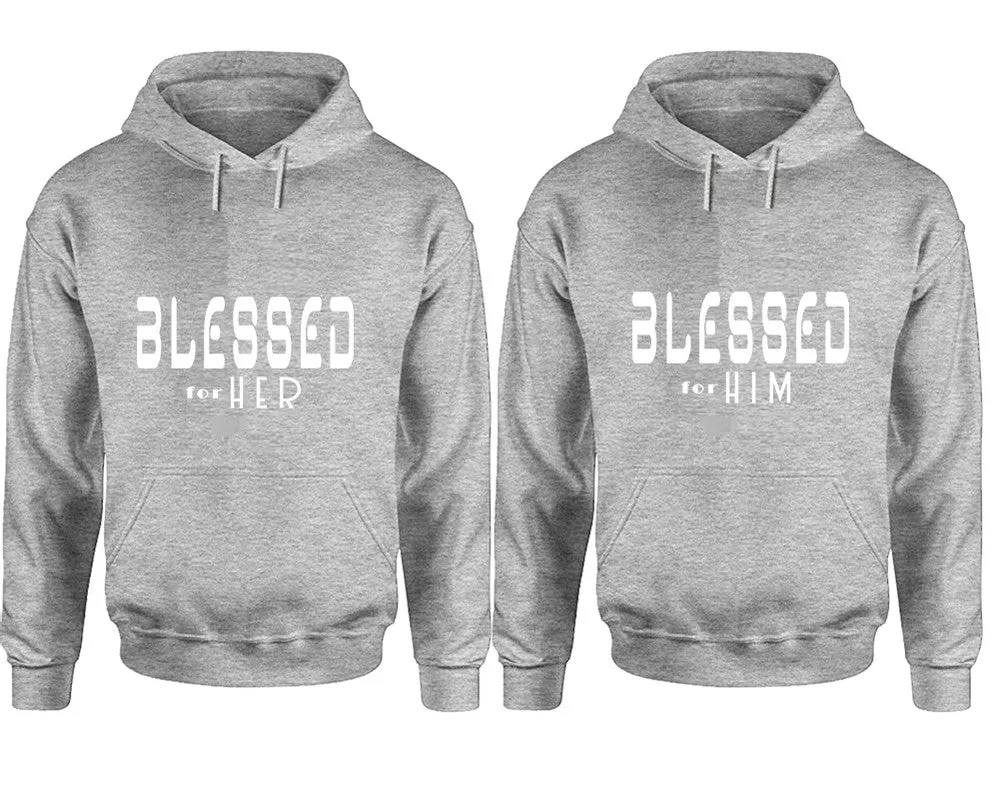 Blessed for Her & Blessed for Him  Couple Matching Pullover Hoodies – Unisex Styles Sold Separately | Comfortable & Durable Design