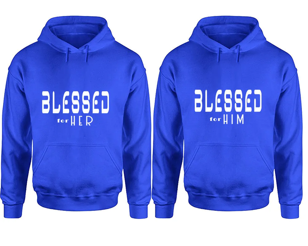 Blessed for Her & Blessed for Him  Couple Matching Pullover Hoodies – Unisex Styles Sold Separately | Comfortable & Durable Design