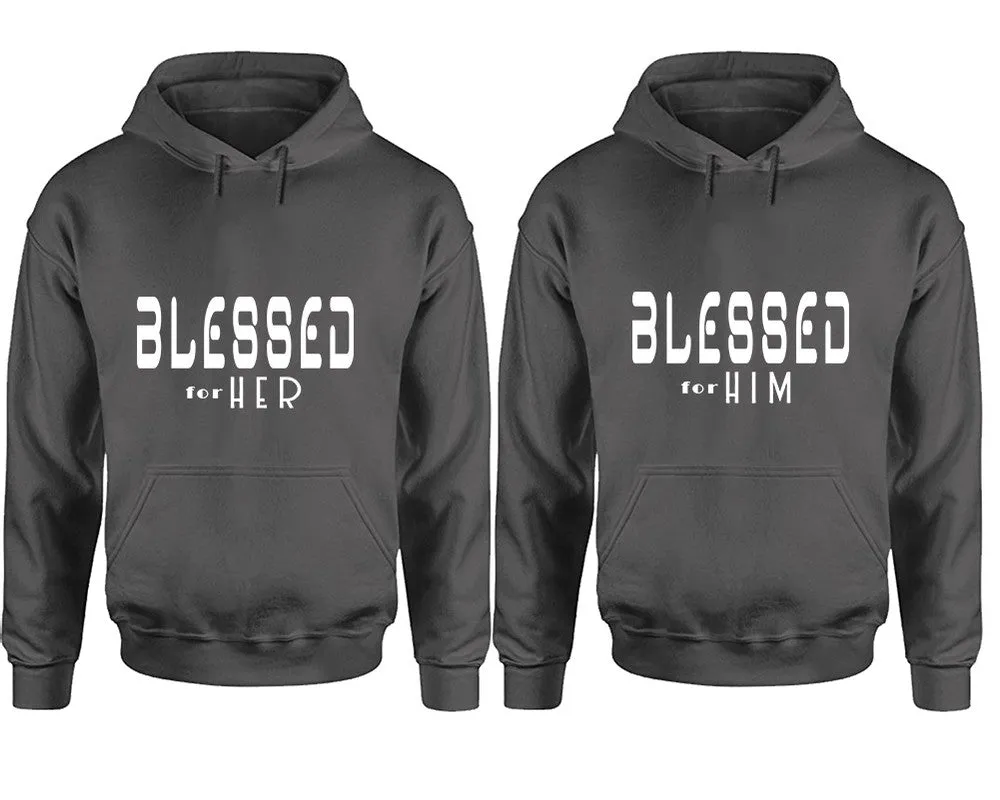 Blessed for Her & Blessed for Him  Couple Matching Pullover Hoodies – Unisex Styles Sold Separately | Comfortable & Durable Design
