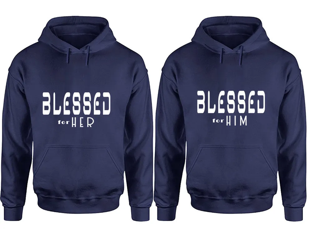 Blessed for Her & Blessed for Him  Couple Matching Pullover Hoodies – Unisex Styles Sold Separately | Comfortable & Durable Design
