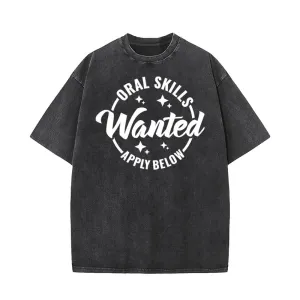 Oral Skills Wanted Apply Below T-shirt